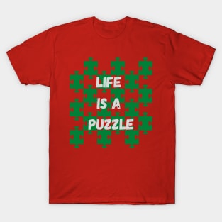 Life is a Puzzle T-Shirt